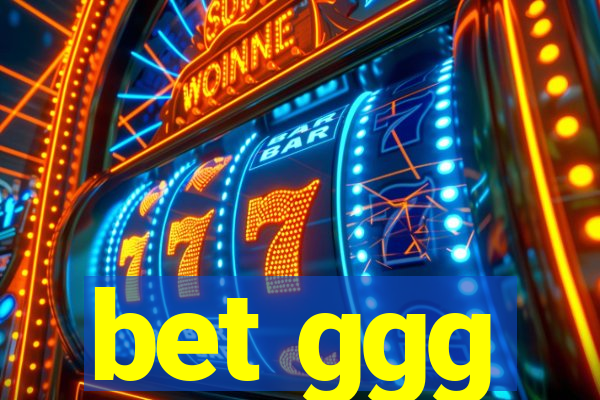 bet ggg